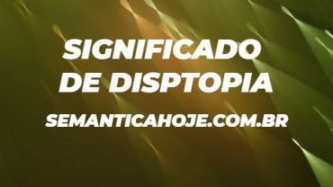 Significado de Distopia