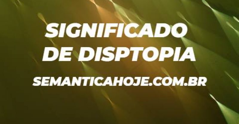 Significado de Distopia