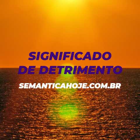 Significado de Detrimento